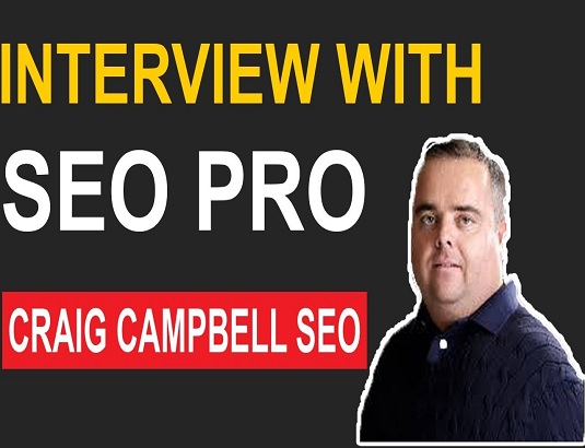 Interview With Craig Campbell SEO Expert